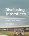 Disclosing Interstices - Sitong Luo (ISBN 9789463664479)