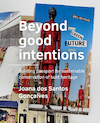 Beyond good ­intentions - Joana Dos Santos Gonçalves (ISBN 9789463666213)
