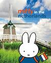 miffy in the netherlands - Dick Bruna (ISBN 9789056476144)