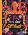 Ongelofelijke octopussen - Owen Davey (ISBN 9789059565494)