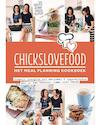 Chickslovefood: Het meal planning-kookboek - Elise Gruppen-Schouwerwou, Nina de Bruijn (ISBN 9789082859881)