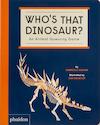 Who's That Dinosaur? An Animal Guessing Game - Gabrielle Balkan, Sam Brewster (ISBN 9781838665388)