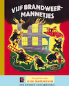 Vijf brandweermannetjes - Margaret Wise Brown, Edith Thacher Hurd, Henny Vrienten (ISBN 9789047607458)