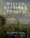 Willem Bastiaan Tholen - Een gelukkige natuur - Marieke Jooren (ISBN 9789068687934)