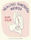 Healing Through Words - Rupi Kaur (ISBN 9781398518797)