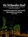De verbonden stad (e-Book) - Luud Schimmelpennink, Jaap van Till, Kyra Kuitert, Lucia Lindner (ISBN 9789492079053)