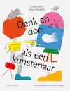 Denk en doe als een kunstenaar - Claudia Boldt (ISBN 9789047708865)