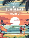 Epic Surf Breaks of the World - Lonely Planet (ISBN 9781788686501)