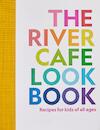 The River Cafe Cookbook for Kids - Ruth Rogers, Sian Wyn Owen, Joseph Trivelli (ISBN 9781838664459)