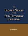 The Proper Names of the Old Testament Scriptures - Alfred Jones (ISBN 9789057196331)