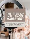 The rise of Influencer Marketing (e-Book) - C. Bakel (ISBN 9789403703817)