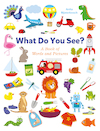 What Do You See? - Anita Bijsterbosch (ISBN 9781605376196)