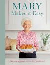 Mary Makes it Easy - Mary Berry (ISBN 9781785948428)