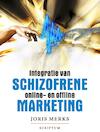 Schizofrene marketing (e-Book) - Joris Merks (ISBN 9789055942848)
