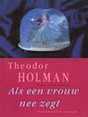 Als een vrouw nee zegt (e-Book) - Theodor Holman (ISBN 9789038896984)