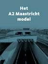 Het A2 Maastricht Model - John Cüsters (ISBN 9789082836004)