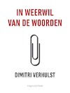 In weerwil van de woorden - Dimitri Verhulst (ISBN 9789083108247)