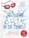 Duik in de Bijbel! - Hans Mijnders, Janneke Burger, Willemijn de Weerd, Nieske Selles (ISBN 9789033834271)