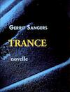 Trance (e-Book) - Gerrit Sangers (ISBN 9789464622737)