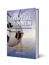 Mentaal Winnen - Benno Diederiks (ISBN 9789078876373)