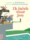 Ik juich voor jou - Edward van de Vendel (ISBN 9789045115764)