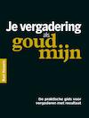 Je vergadering als goudmijn (e-Book) - Bart Kessels (ISBN 9789491757242)
