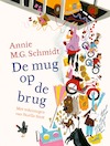 De mug op de brug - Annie M.G. Schmidt (ISBN 9789045123714)