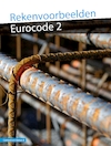 Rekenvoorbeelden Eurocode 2 (CB8) (e-Book) - R. Braam (ISBN 9789461040527)