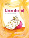 Liever dan lief (e-Book) - Bente Jonker (ISBN 9789051168228)