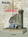 Banksy - THE WALLED OFF ART EDITIONS are almost SOLD OUT! - Marc Pairon (ISBN 9789491218187)