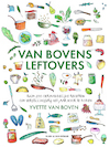 Van Bovens leftovers - Yvette van Boven (ISBN 9789038809922)