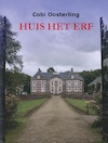 Huis Het Erf (e-Book) - Cobi Oosterling (ISBN 9789462179516)