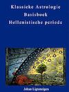 Klassieke astrologie basisboek hellenistische periode - Johan Ligteneigen (ISBN 9789402141214)