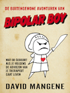 De buitengewone avonturen van Bipolar Boy (e-Book) - David Mangene (ISBN 9789044932324)
