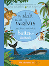 De slak en de walvis en hun vrienden buitendoeboek - Julia Donaldson (ISBN 9789047715290)