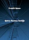 Query access boekje (e-Book) - Fredrik Hamer (ISBN 9789402113938)