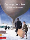 Ontsnapt per ballon - Monique van der Zanden (ISBN 9789048732227)