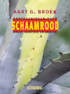 Schaamrood. - Aart G. Broek (ISBN 9789062659722)