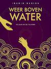 Weer boven water (e-Book) - Ingrid Rering (ISBN 9789402129861)