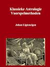 Klassieke Astrologie Voorspelmethoden - Johan Ligteneigen (ISBN 9789402184181)