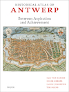 Historical Atlas of Antwerp - Ilja van Damme, Hilde Greefs, Tim Soens, Iason Jongepier (ISBN 9789068688368)