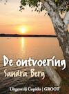 De ontvoering (e-Book) - Sandra Berg (ISBN 9789462040267)