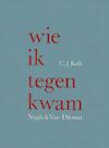 Wie ik tegenkwam (e-Book) - C.J. Kelk (ISBN 9789038897646)