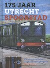 175 jaar Utrecht Spoorstad - Kees Volkers (ISBN 9789079156467)