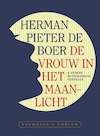 De vrouw in het maanlicht - Herman Pieter de Boer (ISBN 9789463810425)