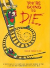You're going to die (e-Book) - Nina Blom, Margreet de Heer (ISBN 9789464860030)