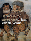 De omgekeerde wereld van Adriaen van de Venne - Caroline van Santen, Edwin Buijsen (ISBN 9789462625044)
