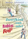 Robbie en Raffi zwerfkind van adel (e-Book) - Janneke Schotveld (ISBN 9789000301942)