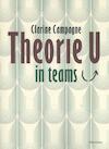 Theorie U in teams - Clarine Campagne (ISBN 9789060387832)