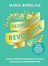 De gezondheidsrevolutie (e-Book) - Maria Borelius (ISBN 9789000361809)